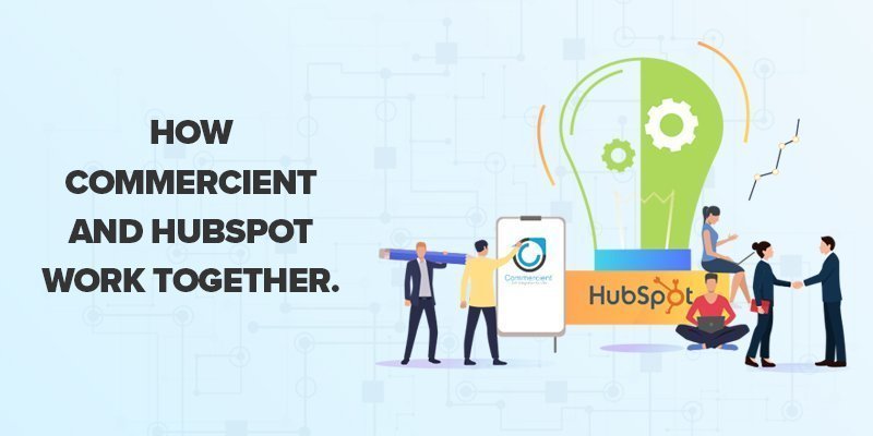 How Commercient and HubSpot work together
