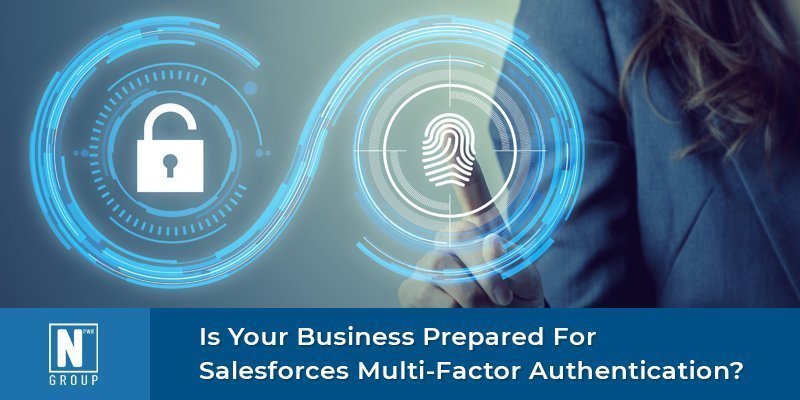 Prepared for Salesforces Multi-Factor Authentication?