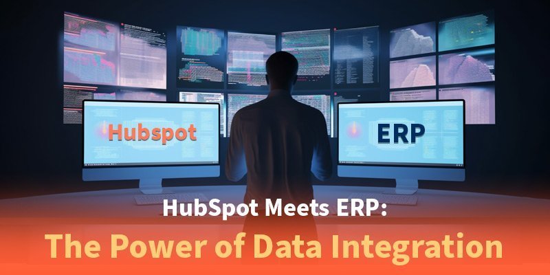 HubSpot meets ERP the power of data integration